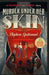 Murder Under Her Skin by Stephen Spotswood