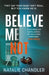 Believe Me Not by Natalie Chandler