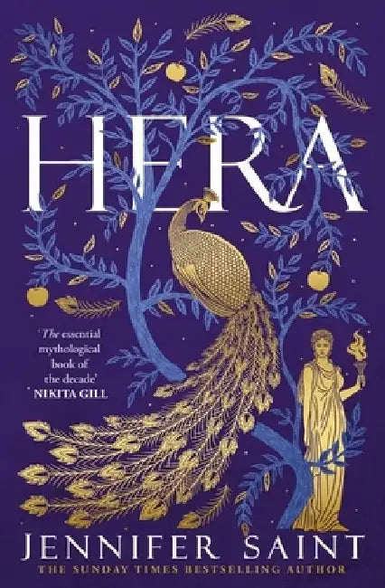 Hera: The dazzling story of the Queen of Mount Olympus from bestselling author of Ariadne by Jennifer Saint