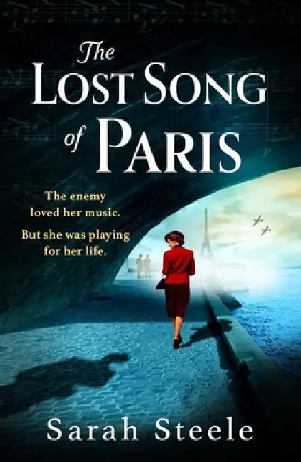The Last Song of Paris by Sarah Steele