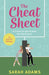 The Cheat Sheet by Sarah Adams