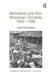 Methodists and Their Missionary Societies. 1900-1996 by John Pritchard