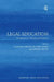 Legal Education: Simulation in Theory and Practice by Caroline Strevens, Richard Grimes, Edward Phillips