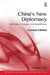China's New Diplomacy: Rationale, Strategies and Sigificance. Zhiqun Zhu by Zhiqun Zhu