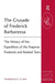 The Crusade of Frederick Barbarossa: The History of the Expedition of the Emperor Frederick and Related Texts by G.A. Loud