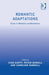Romantic Adaptations: Essays in Mediation and Remediation by Cian Duffy, Peter Howell