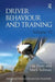 Driver Behaviour and Training: Volume VI by Lisa Dorn