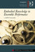 Embodied Knowledge in Ensemble Performance. J. Murphy McCaleb by J. Murphy McCaleb