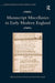 Manuscript Miscellanies in Early Modern England by Joshua Eckhardt