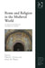 Rome and Religion in the Medieval World: Studies in Honor of Thomas F.X. Noble by Valerie L. Garver