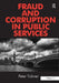 Fraud and Corruption in Public Services by Peter Tickner