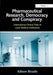 Pharmaceutical Research, Democracy and Conspiracy: International Clinical Trials in Local Medical Institutions. Edison Bicudo by Edison Bicudo