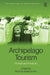 Archipelago Tourism: Policies and Practices by Godfrey Baldacchino