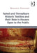 Faded and Threadbare Historic Textiles and Their Role in Houses Open to the Public by Margaret Ponsonby