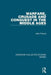 Warfare, Crusade and Conquest in the Middle Ages by John France
