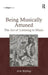 Being Musically Attuned: The Act of Listening to Music by Erik Wallrup