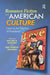 Romance Fiction and American Culture: Love as the Practice of Freedom? by William A. Gleason