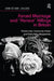 Forced Marriage And 'Honour' Killings In Britain: Private Lives, Community Crimes and Public Policy Perspectives by Christina Julios