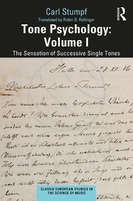 Tone Psychology: Volume I: The Sensation of Successive Single Tones by Carl Stumpf