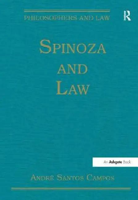 Spinoza and Law by Andresantos Campos