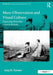 Mass-Observation and Visual Culture: Depicting Everyday Lives in Britain by Lucy D. Curzon