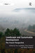 Landscape and Sustainable Development: The French Perspective by Yves Luginbühl