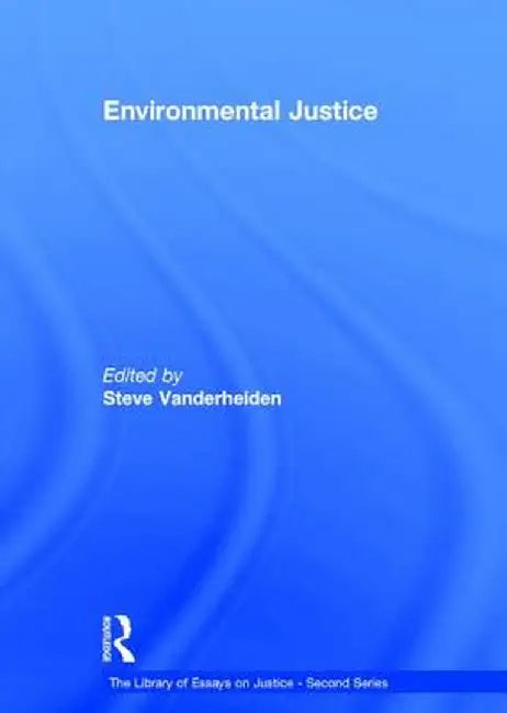 Environmental Justice by Steve Vanderheiden