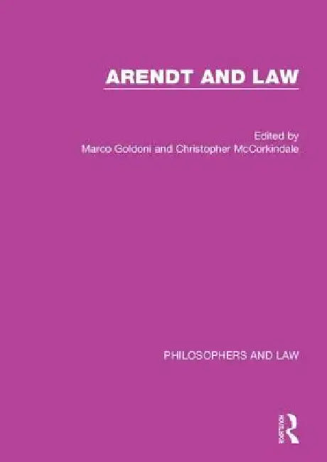 Arendt and Law by Marco Goldoni