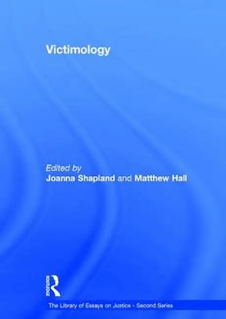 Victimology by Joanna Shapland