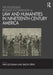 The Routledge Research Companion to Law and Humanities in Nineteenth-Century America by Nan Goodman