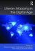 Literary Mapping in the Digital Age by David Cooper
