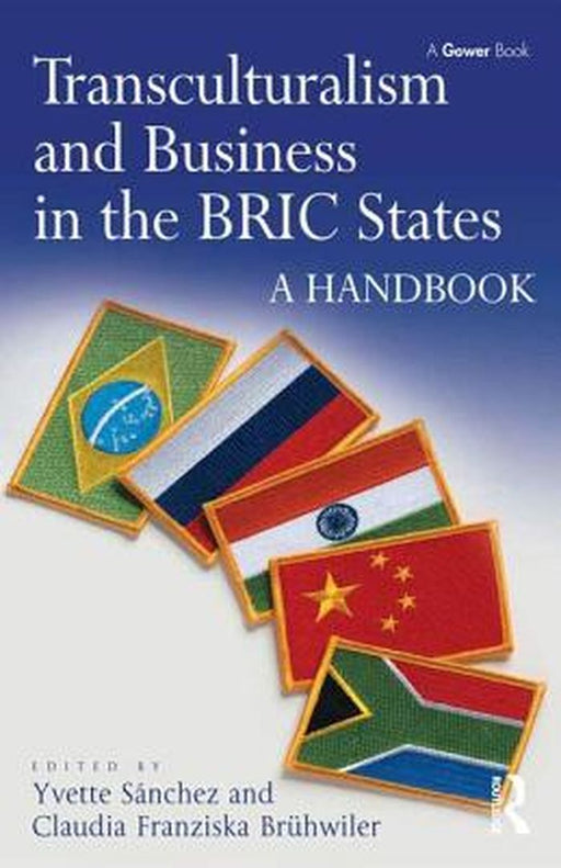 Transculturalism And Business In The Bric States: A Handbook by Yvette Sanchez