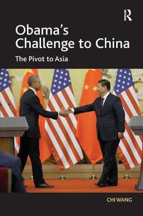 Obama'S Challenge To China by Chi Wang