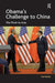 Obama'S Challenge To China by Chi Wang
