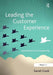 Leading The Customer Experience: Inspirational Service Leadership by Sarah Cook