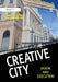 The Creative City: Vision and Execution by James E. Doyle