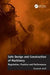 Safe Design and Construction of Machinery: Regulation, Practice, and Performance by Elizabeth Bluff