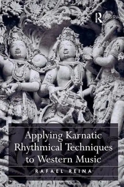 Applying Karnatic Rhythmical Techniques to Western Music by Rafael Reina