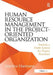 Human Resource Management in the Project-Oriented Organization: Towards a Viable System for Project Personnel by Martina Huemann