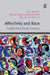 Affectivity and Race: Studies from Nordic Contexts by Rikke Andreassen