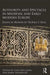 Authority and Spectacle in Medieval and Early Modern Europe: Essays in Honor of Teofilo F. Ruiz by Yuen-Gen Liang