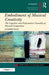Embodiment of Musical Creativity: The Cognitive and Performative Causality of Musical Composition by Zvonimir Nagy