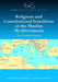 Religions and Constitutional Transitions in the Muslim Mediterranean: The Pluralistic Moment by Alessandro Ferrari