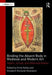 Binding the Absent Body in Medieval and Modern Art: Abject, Virtual, and Alternate Bodies by Emily Kelley