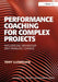 Performance Coaching for Complex Projects: Infuencing Behaviour and Enabling Change by Tony Llewellyn
