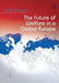 The Future of Welfare in a Global Europe by Bernd Marin