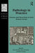 Pathology in Practice: Diseases and Dissections in Early Modern Europe by Silvia de Renzi, Marco Bresadola, Maria Conforti