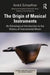 The Origin of Musical Instruments: An Ethnological Introduction to the History of Instrumental Music by Schaeffner André