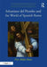 Sebastiano del Piombo and the World of Spanish Rome by Piers Baker-Bates