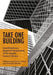 Take One Building: Interdisciplinary Research Perspectives of the Seattle Central Library by Ruth Conroy Dalton